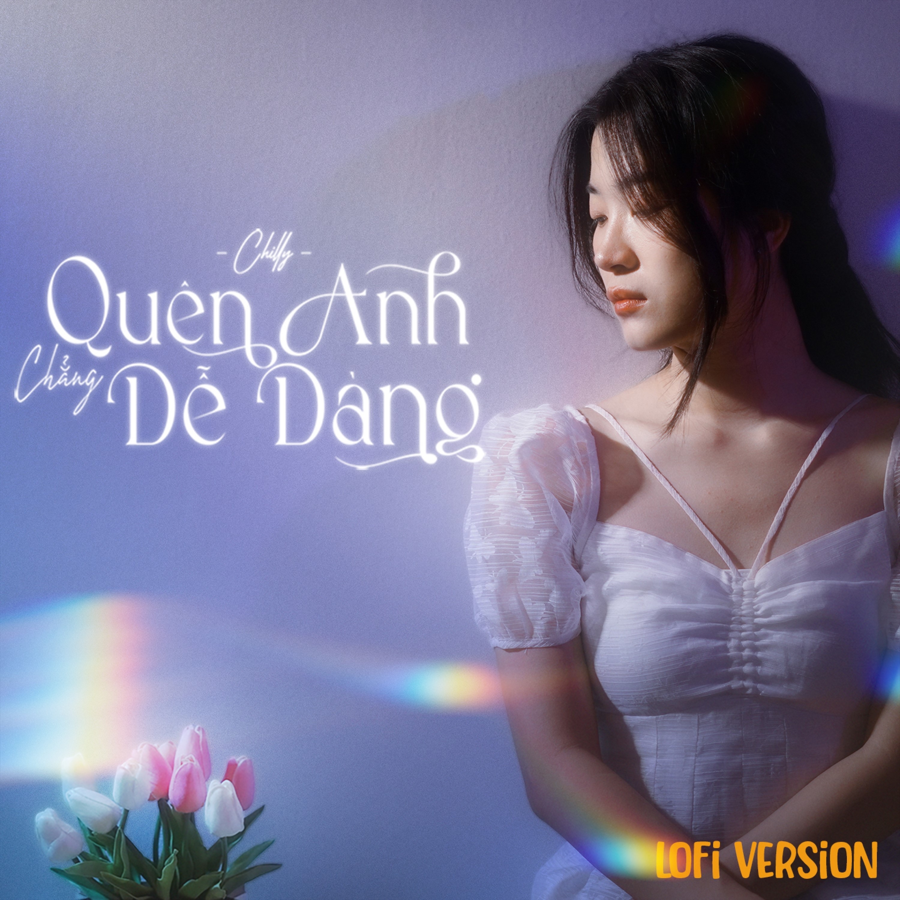 Quên Anh Chẳng Dễ Dàng (Lofi Version) - Single album cover