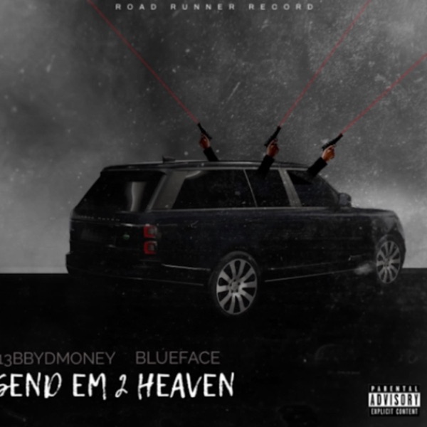 Send Em 2 Heaven (feat. Blueface) - Single album cover