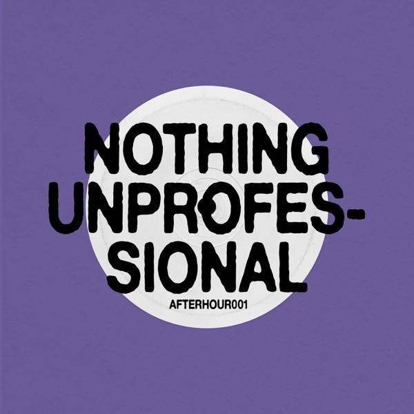 Nothing Unprofessional - Single album cover