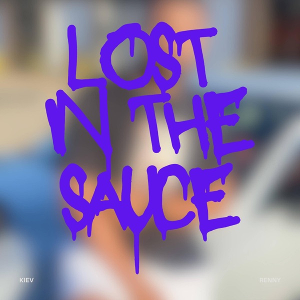 Lost in the Sauce (feat. Renny) - Single album cover