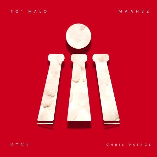 TO' MALO (feat. Dyce & Chris Palace) - Single album cover