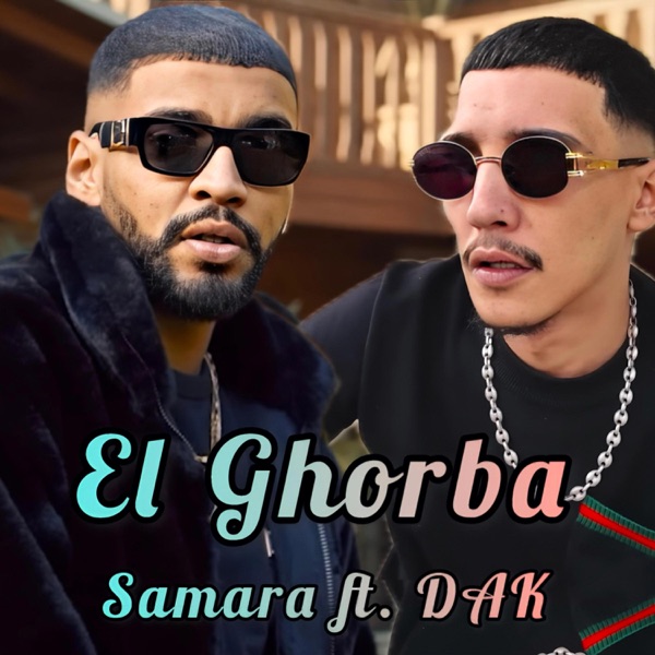 El Ghorba (feat. Samara & DAK) - Single album cover