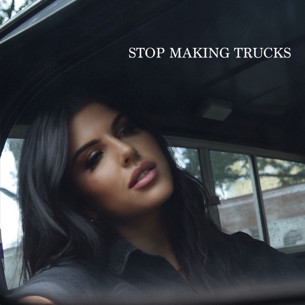 Stop Making Trucks - Single album cover