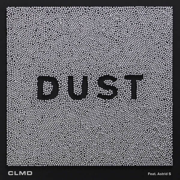 Dust (feat. Astrid S) - Single album cover
