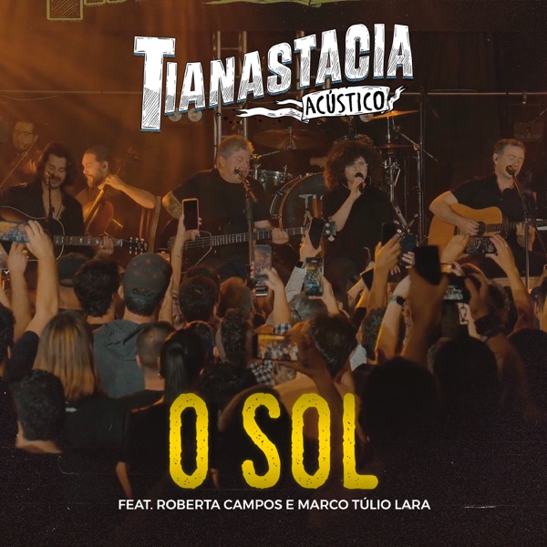 O Sol (Acústico) [Ao Vivo] [feat. Roberta Campos & Marco Túlio Lara] - Single album cover