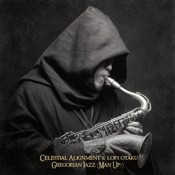 Gregorian Jazz (Man Up!) - Single album cover