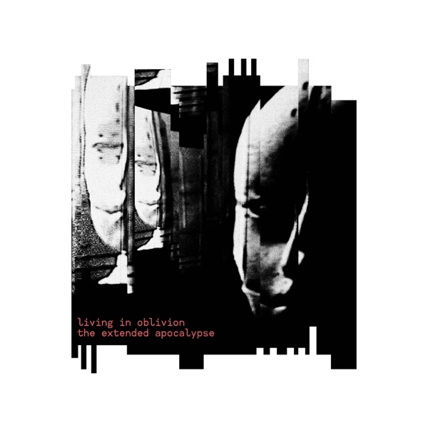 Living In Oblivion (The Extended Apocalypse) - Single album cover