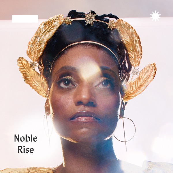 Noble Rise (feat. Immanuel Wilkins & Mark Whitfield) - Single album cover