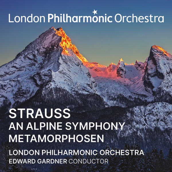 Edward Gardner conducts Strauss: An Alpine Symphony and Metamorphosen album cover