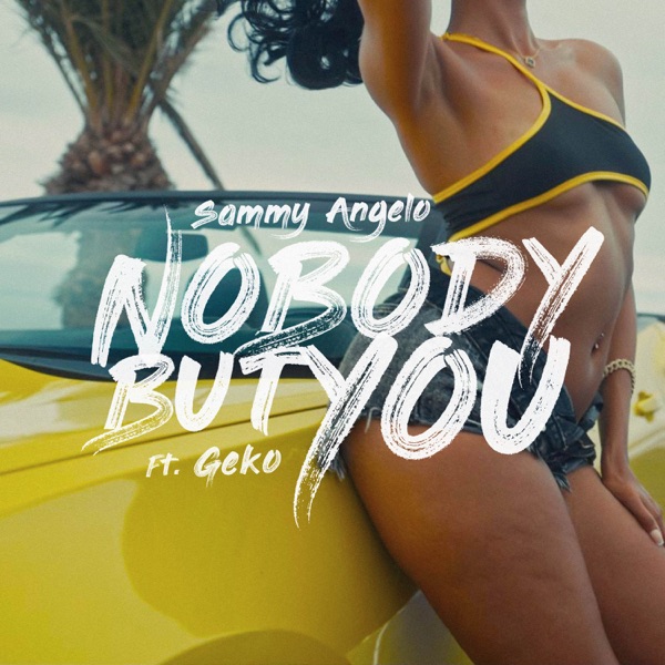 Nobody But You (feat. Geko) - Single album cover