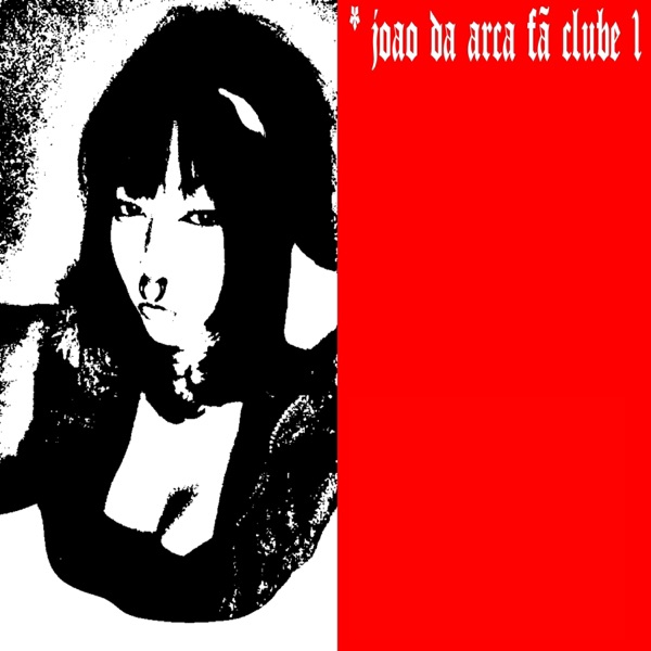 vc é a + linda * joão da arca fã clube 1 - Single album cover