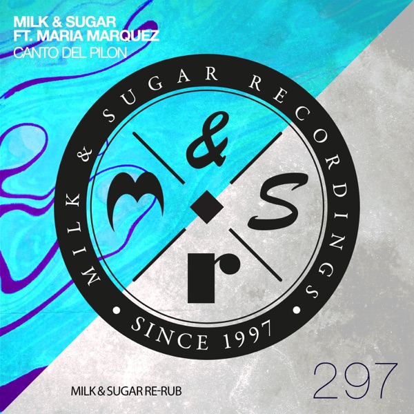Canto Del Pilon (feat. Maria Marquez) [Milk & Sugar Extended Re-Rub] - Single album cover