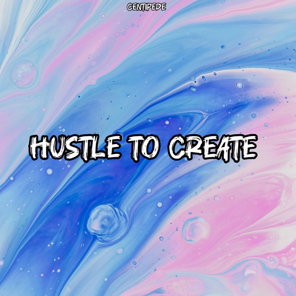 Hustle To Create - Single album cover