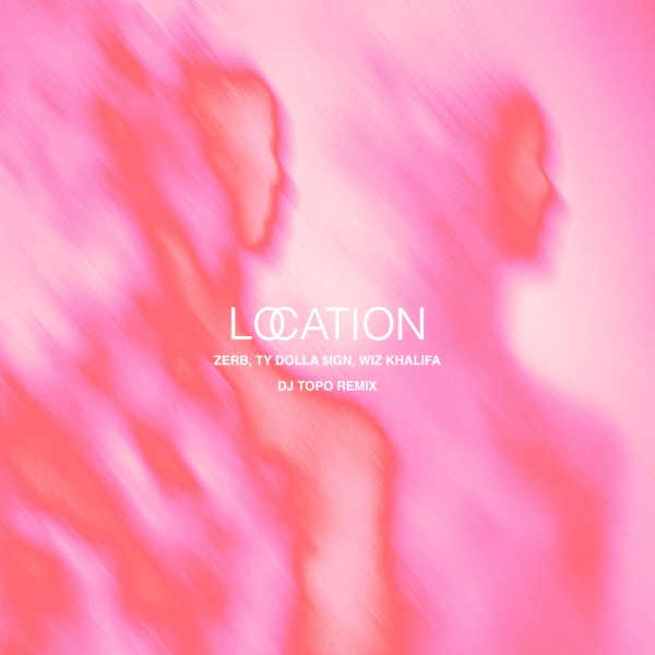 Location (feat. Ty Dolla $ign) [DJ Topo Remix] - Single album cover