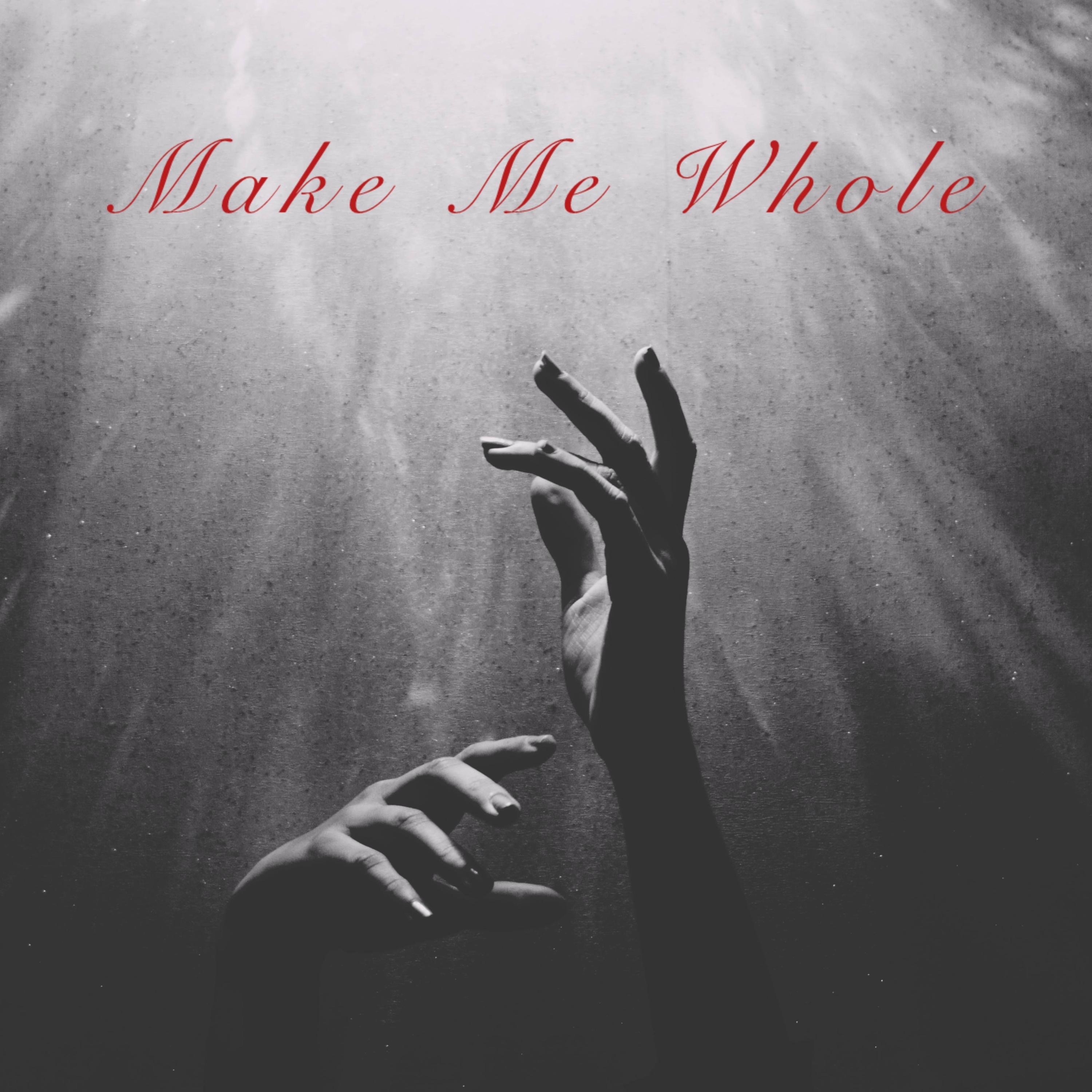Make Me Whole - Single album cover