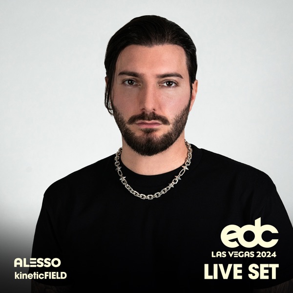 Alesso at EDC Las Vegas, 2024: Kinetic Field Stage (DJ Mix) album cover
