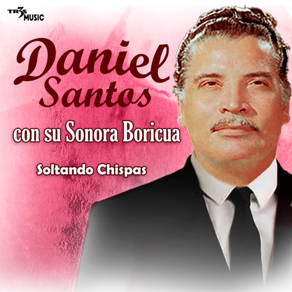 Con Su Sonora Boriqua - Soltando Chispas album cover