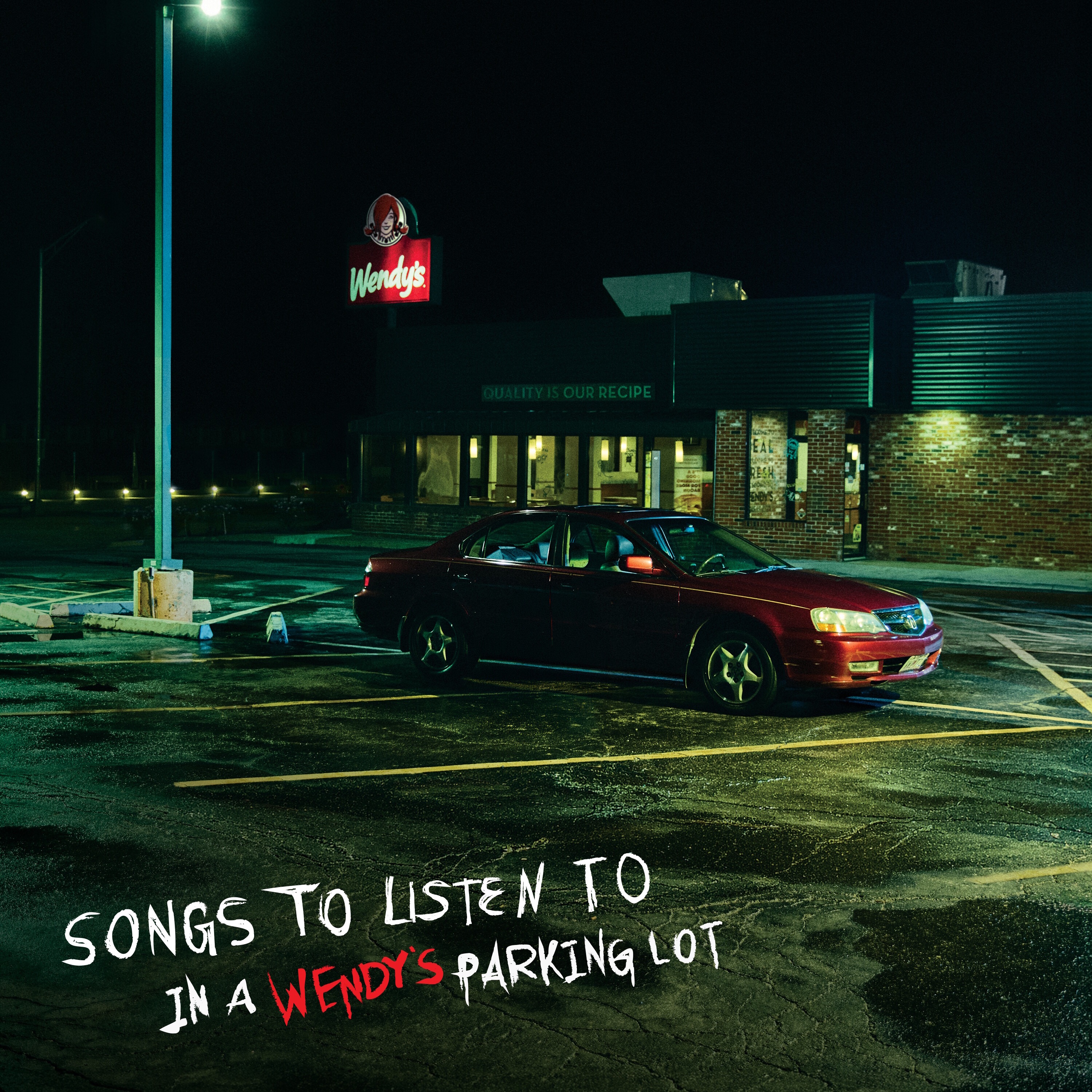 Songs to Listen to in a Wendy’s Parking Lot - EP album cover
