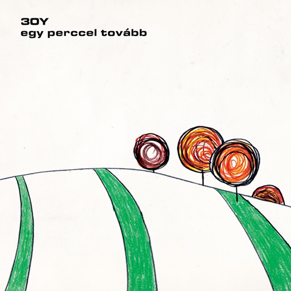 egy perccel tovább album cover