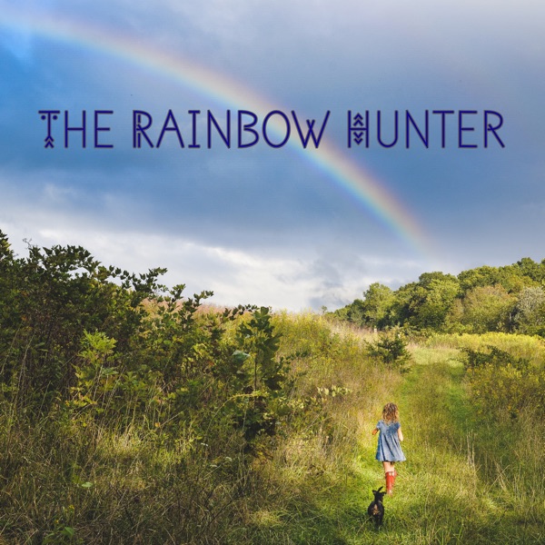 The Rainbow Hunter - Single album cover