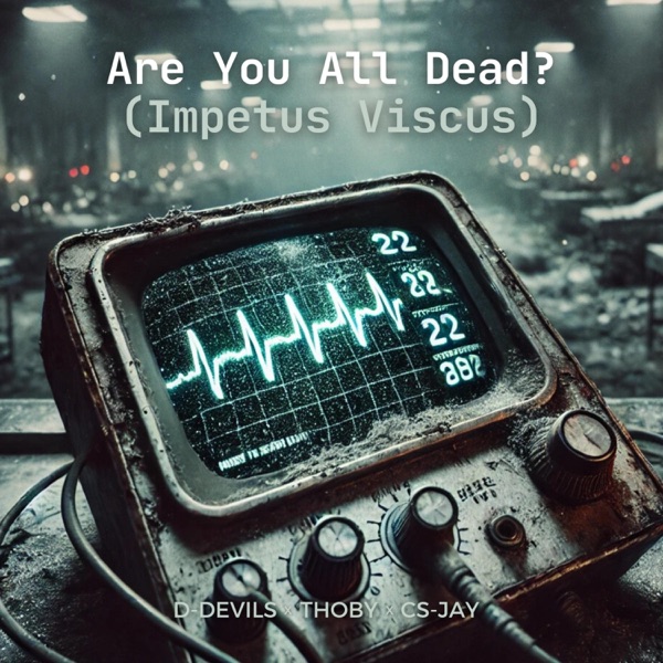 Are You All Dead? (Impetus Viscus) - Single album cover