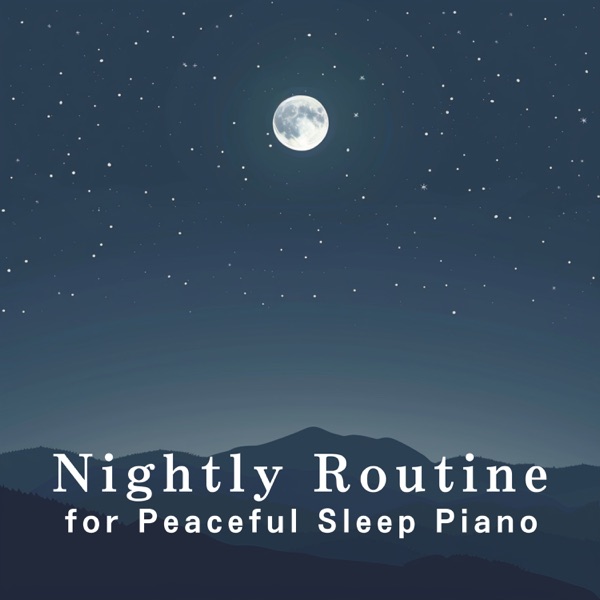 Nightly Routine for Peaceful Sleep Piano album cover