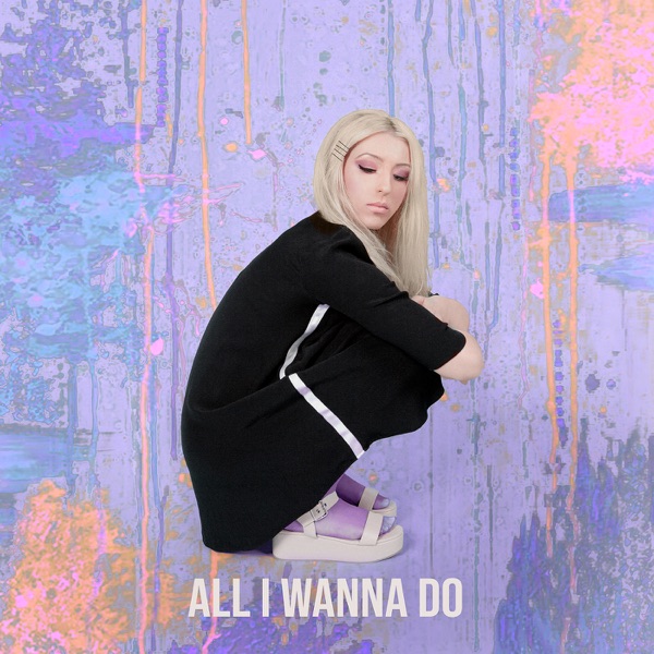 All I Wanna Do - Single album cover