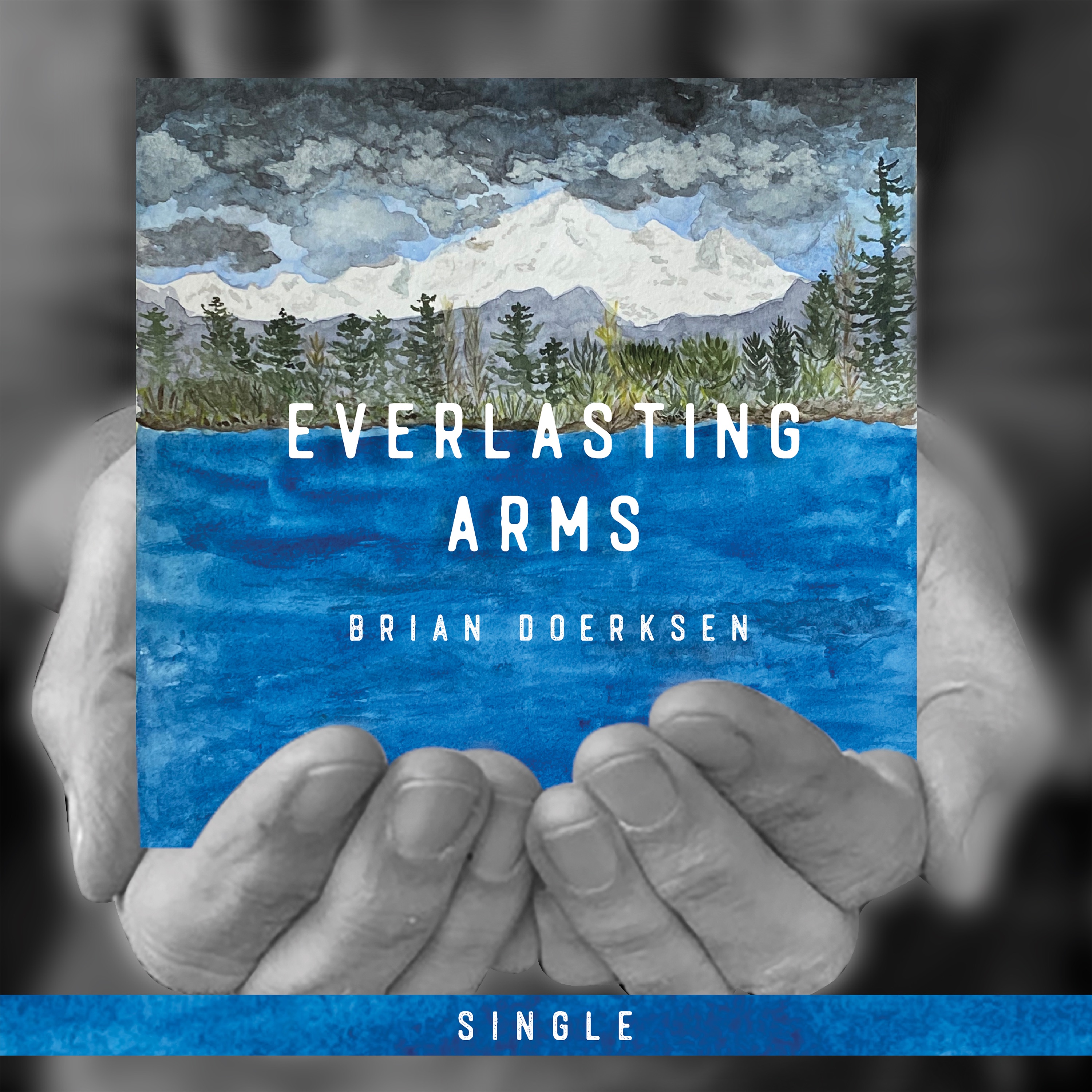 Everlasting Arms (2020) [feat. Teresa Trask] - Single album cover