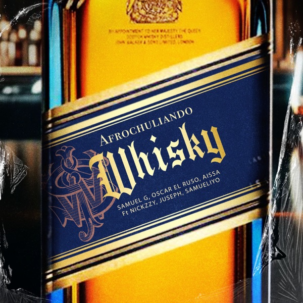 Whisky (feat. Nickzzy, Juseph & Samueliyo Baby) - Single album cover
