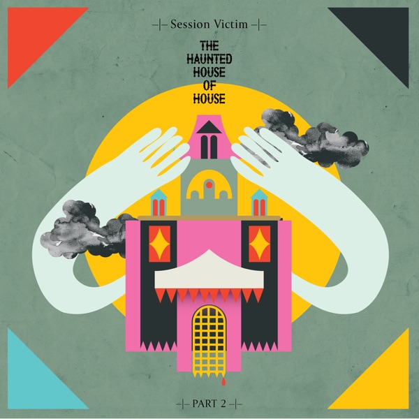 The Haunted House of House Pt Two - EP album cover
