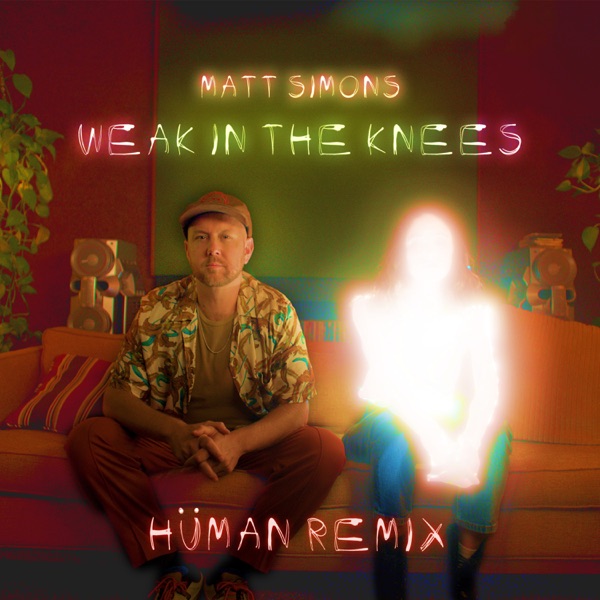 Weak In The Knees (HÜMAN Remix) - Single album cover