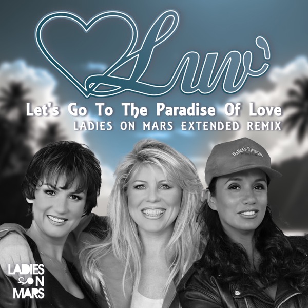 Let's Go To Paradise Of Love (Ladies on Mars Extended Remix) - Single album cover