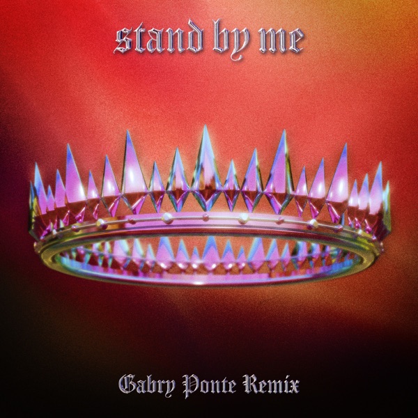 Stand By Me (Gabry Ponte Remixes) - Single album cover