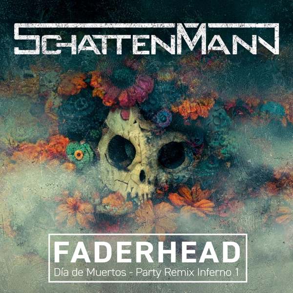 Día De Muertos ((Faderhead Remix)) - Single album cover