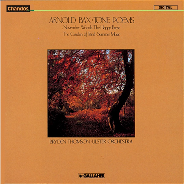 Bax: November Woods, The Happy Forest, The Garden of Fand & Summer Music album cover