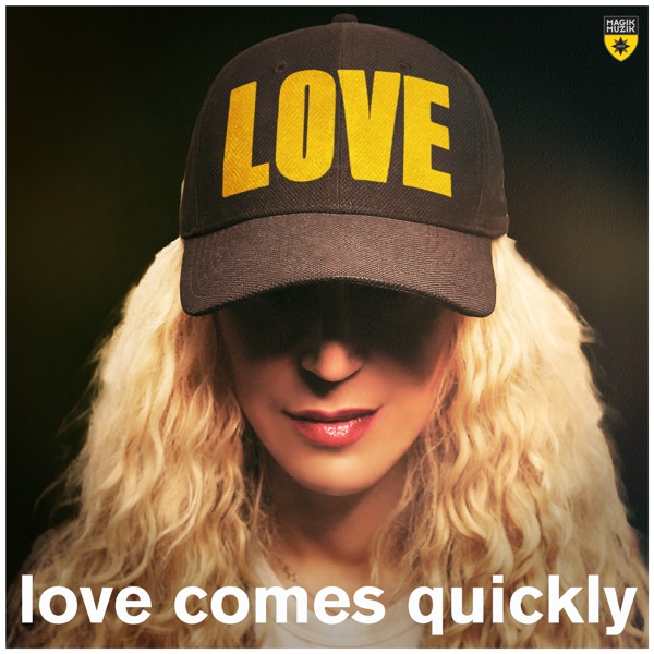 Love Comes Quickly - Single album cover