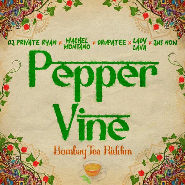 Pepper Vine (feat. Drupatee & Jus Now) - Single album cover