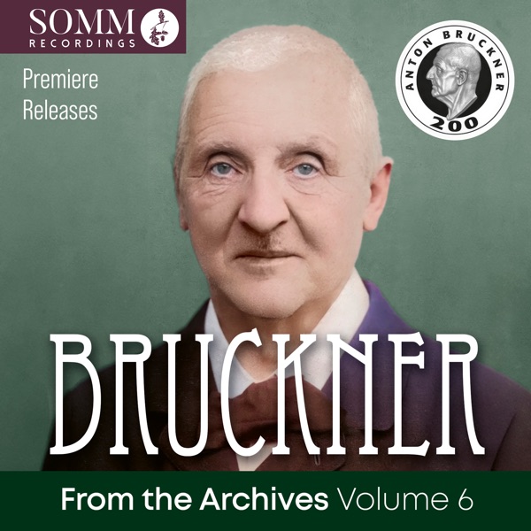 Bruckner: From the Archives, Vol. 6 (Remastered 2024) [Live] album cover