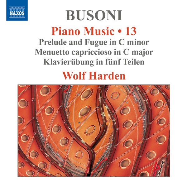 Busoni: Piano Music, Vol. 13 album cover