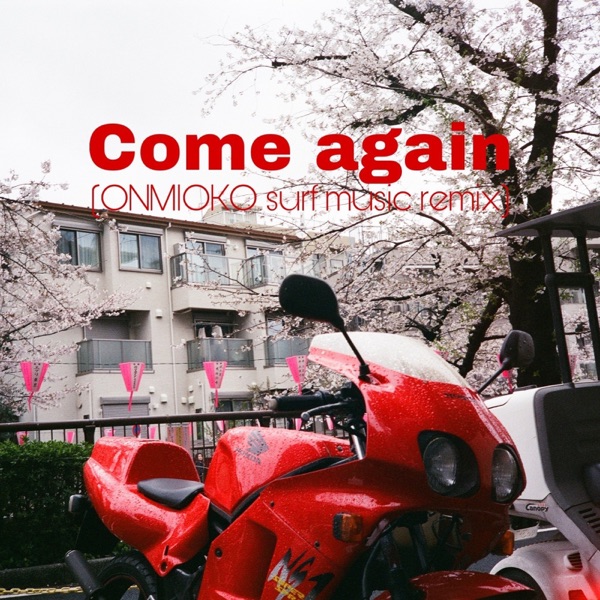 come again (ONMIOKO SURF Music Remix) [feat. m-flo] - Single album cover