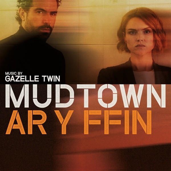 Mudtown (Ar y Ffin) [Original Score] album cover