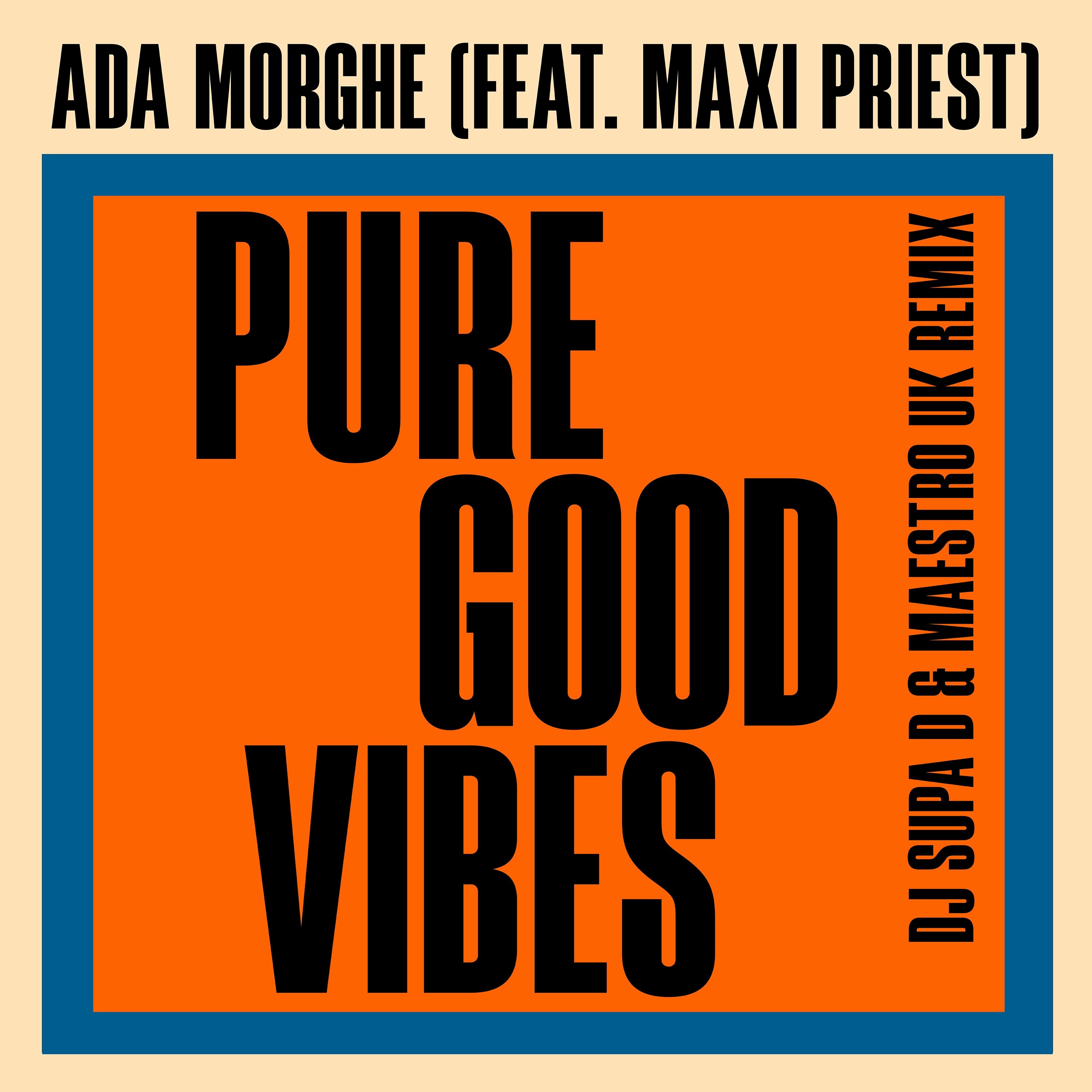 Pure Good Vibes (Supa D & Maestro UK Remix) - Single album cover