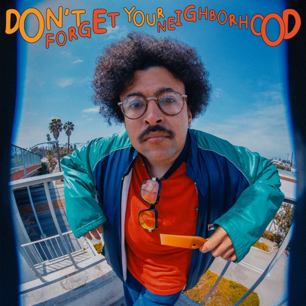 Don't Forget Your Neighborhood - Single album cover