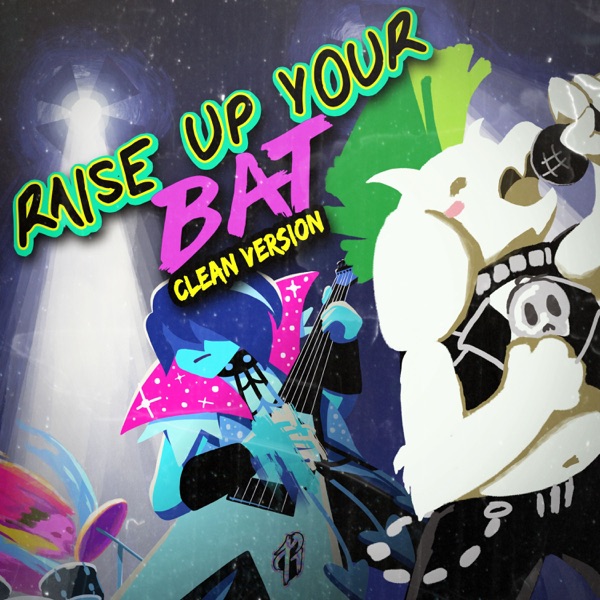 Raise Up Your Bat (Clean Version) - Single album cover