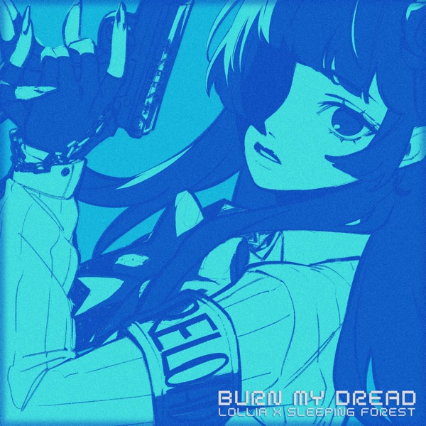 Burn My Dread - Single album cover