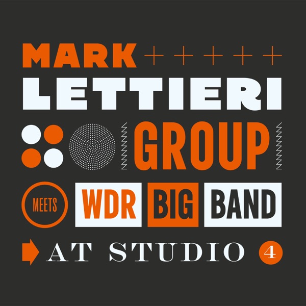 Mark Lettieri Group Meets WDR Big Band at Studio 4 album cover