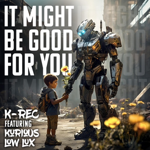 It Might Be Good For You (feat. Kurious & Low Lux) - Single album cover