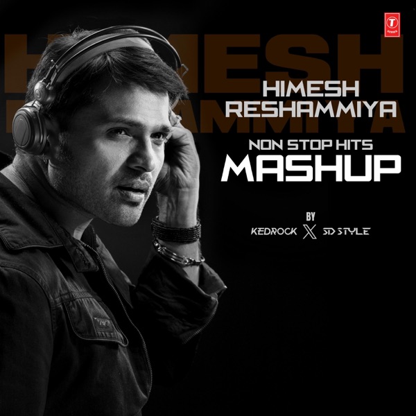 Himesh Reshammiya Non-Stop Hits Mashup - Single album cover