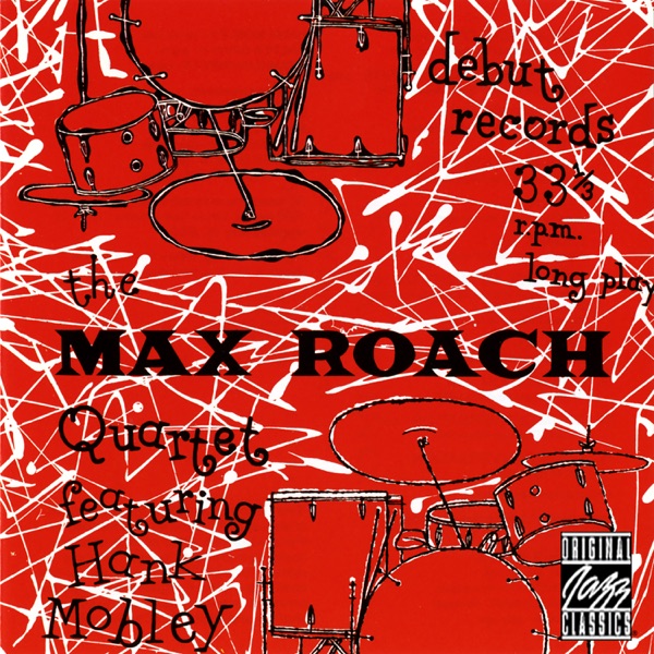 The Max Roach Quartet Featuring Hank Mobley (Remastered 1990) album cover
