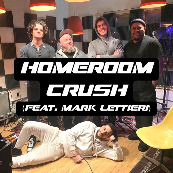 Homeroom Crush [Furndware Session] [feat. Mark Lettieri] - Single album cover